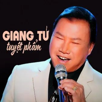 Giang Tử Tuyệt Phẩm by Giang Tử