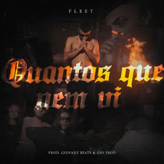 Quantos Que Nem Vi by FLEET