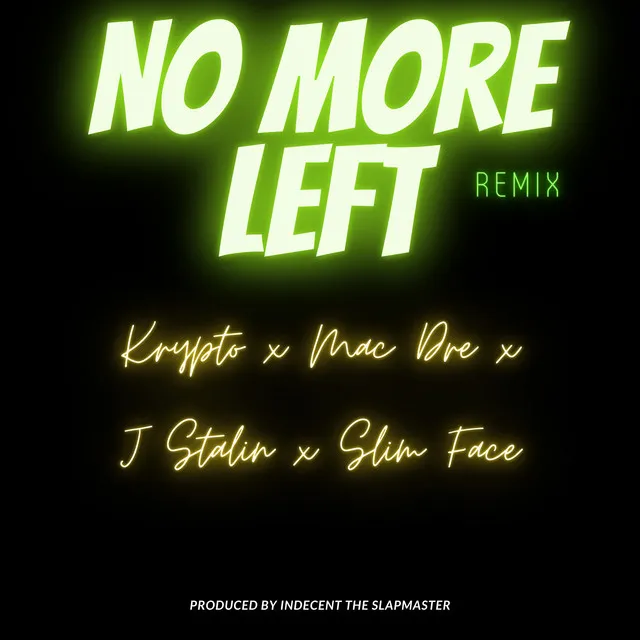 No More Left (feat. Krypto, Mac Dre, J Stalin & Slim Face) - Remix