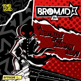 The Nightmare of The Phantom Thief - EP by Bromad