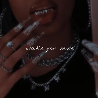 Make You Mine by Young Rich