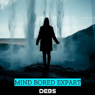 Mind Bored Expart by Debs