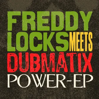 Power by Freddy Locks