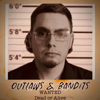 Outlaws & Bandits by Vanilla Cain