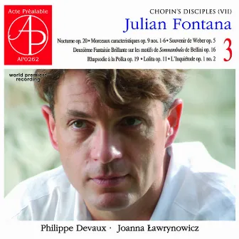 Julian Fontana - Complete Piano Works 3 by Julian Fontana