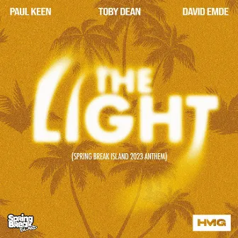 THE LIGHT (Official Spring Break Island 2023 Anthem) by Toby Dean