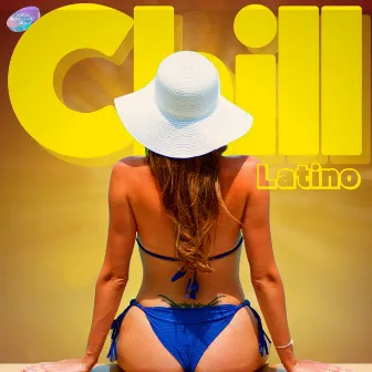 Chill Latino by Latino Instrumental Hits