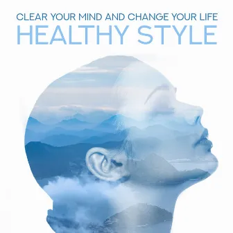 Clear Your Mind and Change Your Life: Healthy Style with Yoga Therapy. New Age Music & Calming Moment for Yourself by Healing Rain Sounds