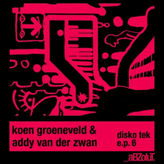 Disko Tek E.P. 6 by Addy Van Der Zwan