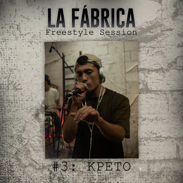 La Fábrica Freestyle Session #3