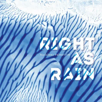 Right as Rain by Madalena Palmeirim