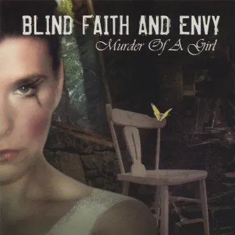 Murder Of A Girl by Blind Faith and Envy