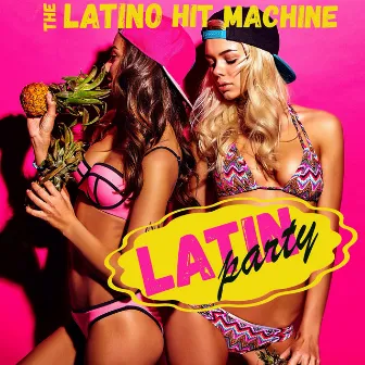 The Latino Hit Machine by The Latino Hit Machine