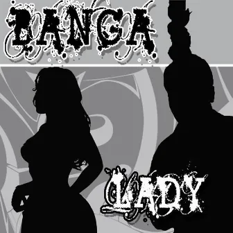 Lady by Banga