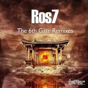 The 6Th Gate Remixes by Ros7