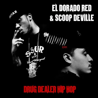 Drug Dealer Hip Hop by Scoop Deville