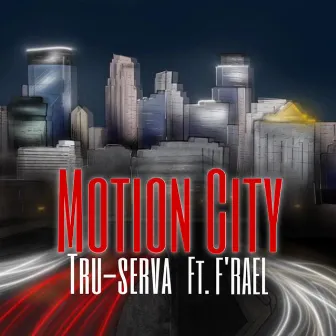 Motion City by Tru-Serva