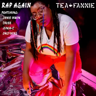 Rap Again by Tea Fannie