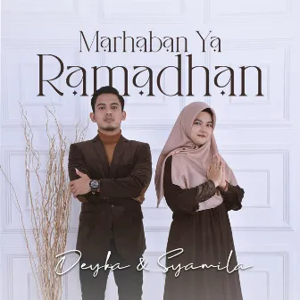 Marhaban Ya Ramadhan by Deyka