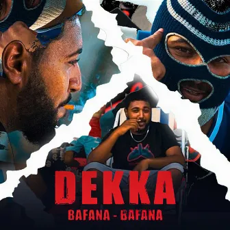 Bafana by Dekka