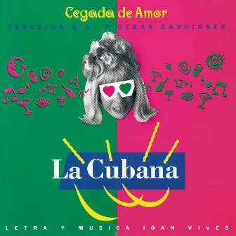 Cegada de Amor (Original Off-Broadway Cast) by La Cubana