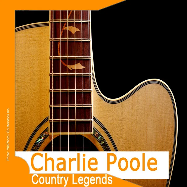 Country Legends: Charlie Poole