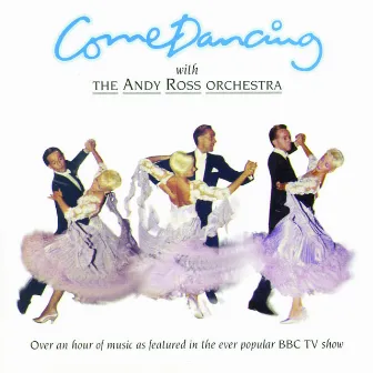 Come Dancing by Andy Ross