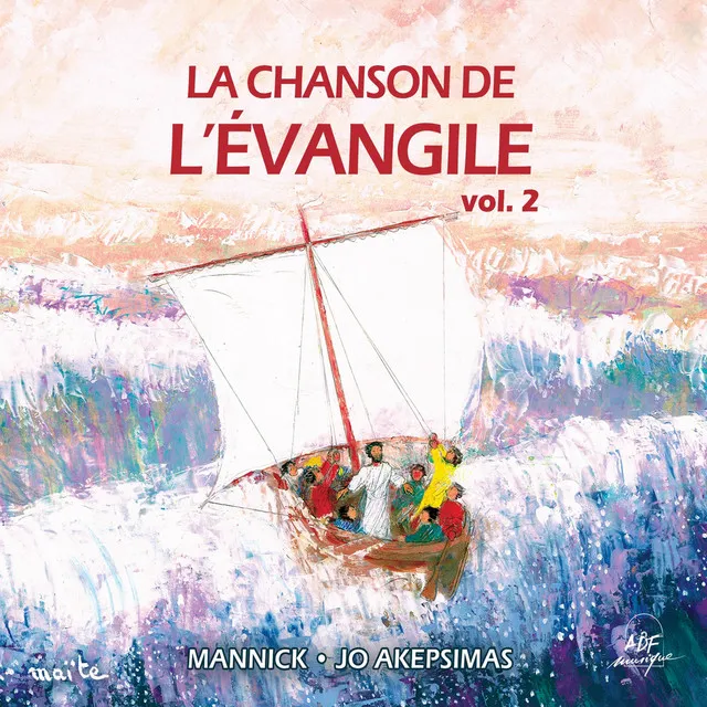 La chanson de l'Évangile, Vol. 2