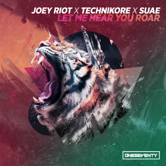 Let Me Hear You Roar by Joey Riot