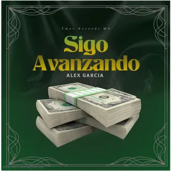 Sigo Avanzando by Alex Garcia