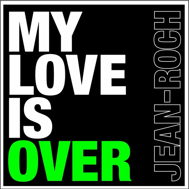 My Love Is Over - Get Far Remix