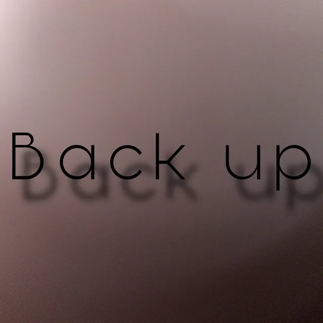 Back Up