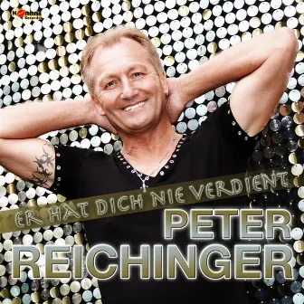 Er hat dich nie verdient by Peter Reichinger