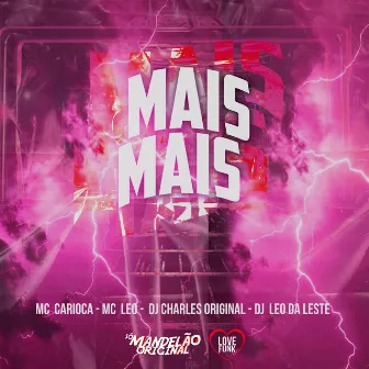 Mais Mais by MC Carioca