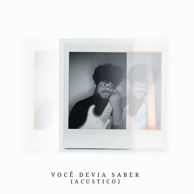 Você Devia Saber - Acústico