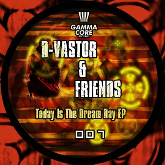 Today Is The Dream Day EP by D-Vastor