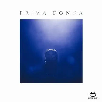 Prima Donna by Bassmerize