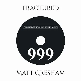 Fractured by Matt Gresham