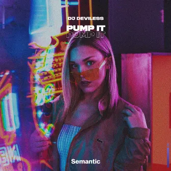 Pump It by Dj Deviless