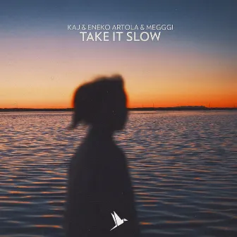 Take It Slow by KAJ