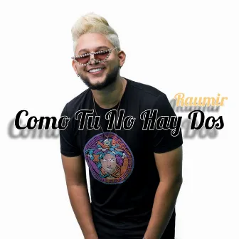 Como Tu No Hay Dos by LF The Formula