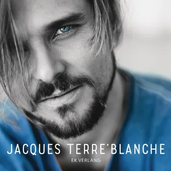 Ek Verlang by Jacques Terre'Blanche