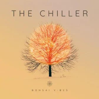 Bonsai Vibes by The Chiller