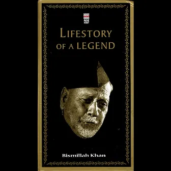 Lifestory Of A Legend Vol. 1 by Bismillah Khan