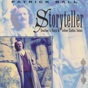 Storyteller: Gwilan's Harp & Other Celtic Tales by Martin Hayes