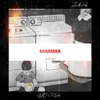 Mamma by GKO Crew