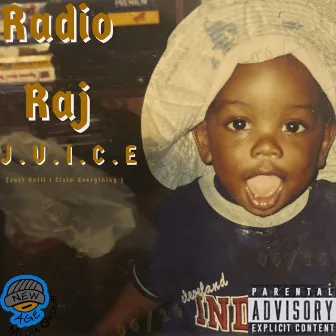 J.U.I.C.E (Just Until I Claim Everything) [6/16] by Radio Raj