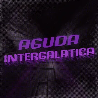 Aguda Intergaláctica by MC Leozinho SP