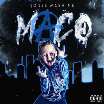 M.A.C.O. by Jones McShine