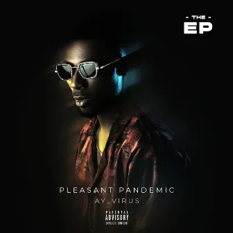 Pleasant Pandemic - EP by Ay Virus